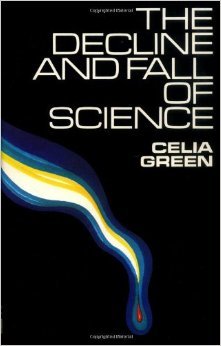 The Decline and Fall of Science (Hardcover)