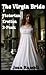 The Virgin Bride: Erotic 3-...