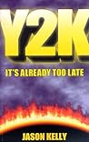 Y2K: It's Already Too Late