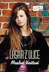 Láska z ulice by Miroslava Varáčková