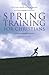Spring Training For Christians