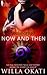 Now and Then (Soulmarked, #1)