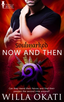 Now and Then (Soulmarked, #1)