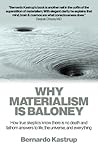 Why Materialism I...
