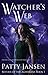 Watcher's Web (Return of the Aghyrians, #1)