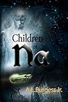 Children of Na by A.L. Burgess Jr.