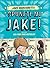 Spuneţi-mi Jake (Spuneţi-mi Jake, #1)