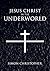 Jesus Christ in the Underworld