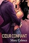 Cœur confiant by Mary Calmes