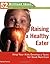 Raising a Healthy Eater (52 Brilliant Ideas) by Mandy Francis