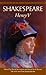 Henry V by William Shakespeare