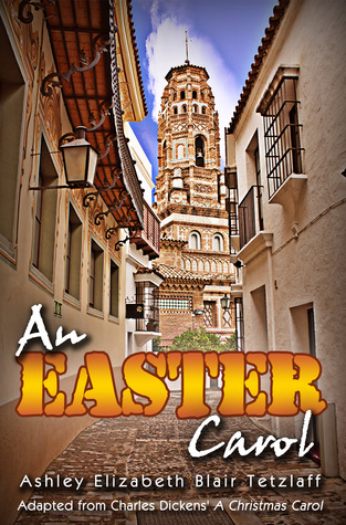 An Easter Carol (Kindle Edition)