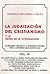 La Judaizacion del Cristianismo