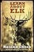 Learn About Elk