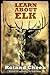 Learn About Elk