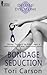 Bondage Seduction (Desired ...