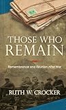 Those Who Remain by Ruth W. Crocker