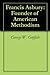 Francis Asbury: Founder of American Methodism