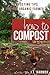 How to Compost: 76 Composting Tips for the Organic Farmer