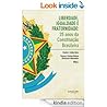 Liberdade, Igualdade e Fraternidade - 25 anos da Constituição Brasileira