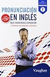 Pronunciación en inglés que deberías conocer
