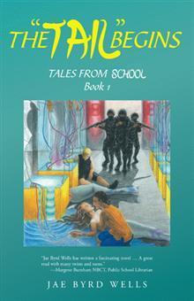 The "Tail" Begins: Tales From School Book 1 (Tales from School, 1)
