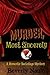 Murder, Most Sincerely: A R...