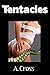 Tentacles