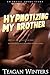 Hypnotizing My Brother by Teagan Winters