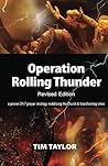 Operation Rolling Thunder Revised Edition: A proven 24/7 prayer strategy mobilizing the Church & transforming cities
