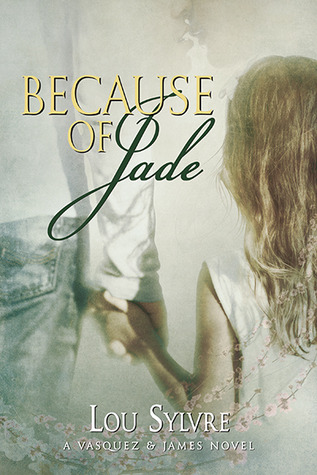 Because of Jade (Vasquez & James #5)