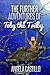 The Further Adventures of Toby the Trilby (The Toby the Trilby Series, #2)
