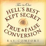 Hell's Best Kept Secret and True & False Conversion