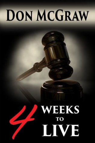 4 Weeks to Live (Kindle Edition)