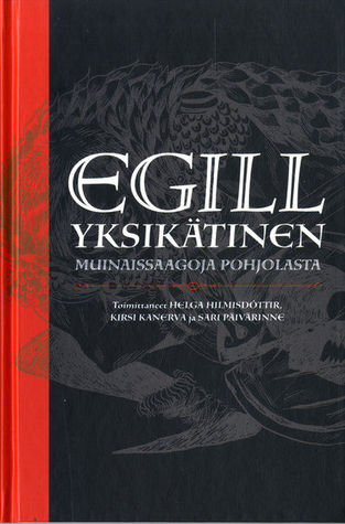 Egill Yksikätinen - muinaissaagoja Pohjolasta (Hardcover)