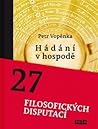 Hádání v hospodě (27 filosofických disputací )