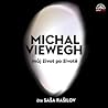 Můj život po životě by Michal Viewegh Můj život po životě by Michal Viewegh