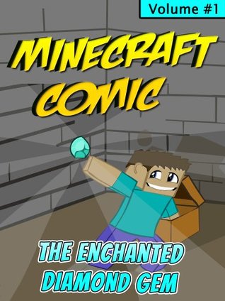 The Enchanted Diamond Gem: An Unofficial Comic Book for Minecraft (Kindle Edition)