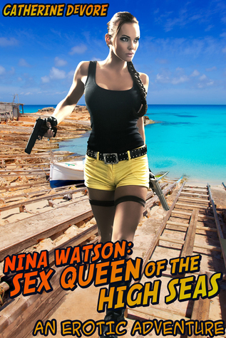 Nina Watson: Sex Queen of the High Seas