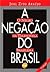 A Negação do Brasil: O Negro na Telenovela Brasileira