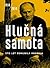 Hlučná samota - Sto let Bohumila Hrabala