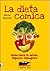 La dieta comica. Come stare in salute, digerire, dimagrire