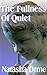 The Fullness Of Quiet