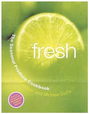 fresh The Seasonal Produce Cookbook (Paperback)