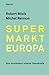Supermarkt Europa by Michael Raimon