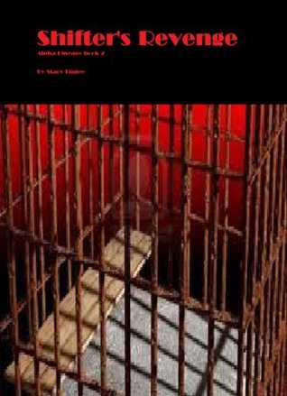 Shifter's Revenge (Alpha Lineage, #2)