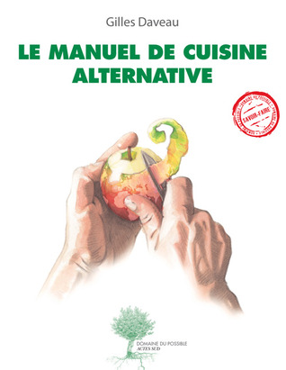 Le Manuel de cuisine alternative (Paperback)