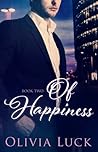 Of Happiness by Olivia Luck