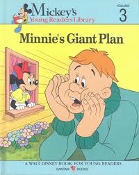 Minnie's Giant Plan (Mickey's Young Readers Library, Volume #3)