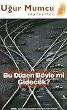 Bu Düzen Böyle mi Gidecek?